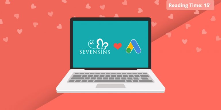 Cum am crescut cu 61% conversiile din Google Ads pentru SevenSins 